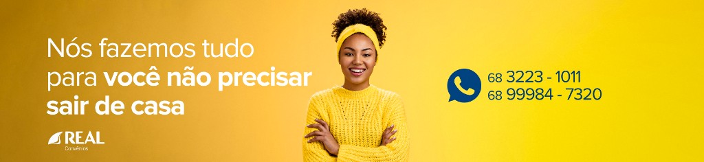 Real Convênios: nós fazemos tudo para você não precisar sair de casa. Telefones 68 3223-1011 e 68 99984-7320.